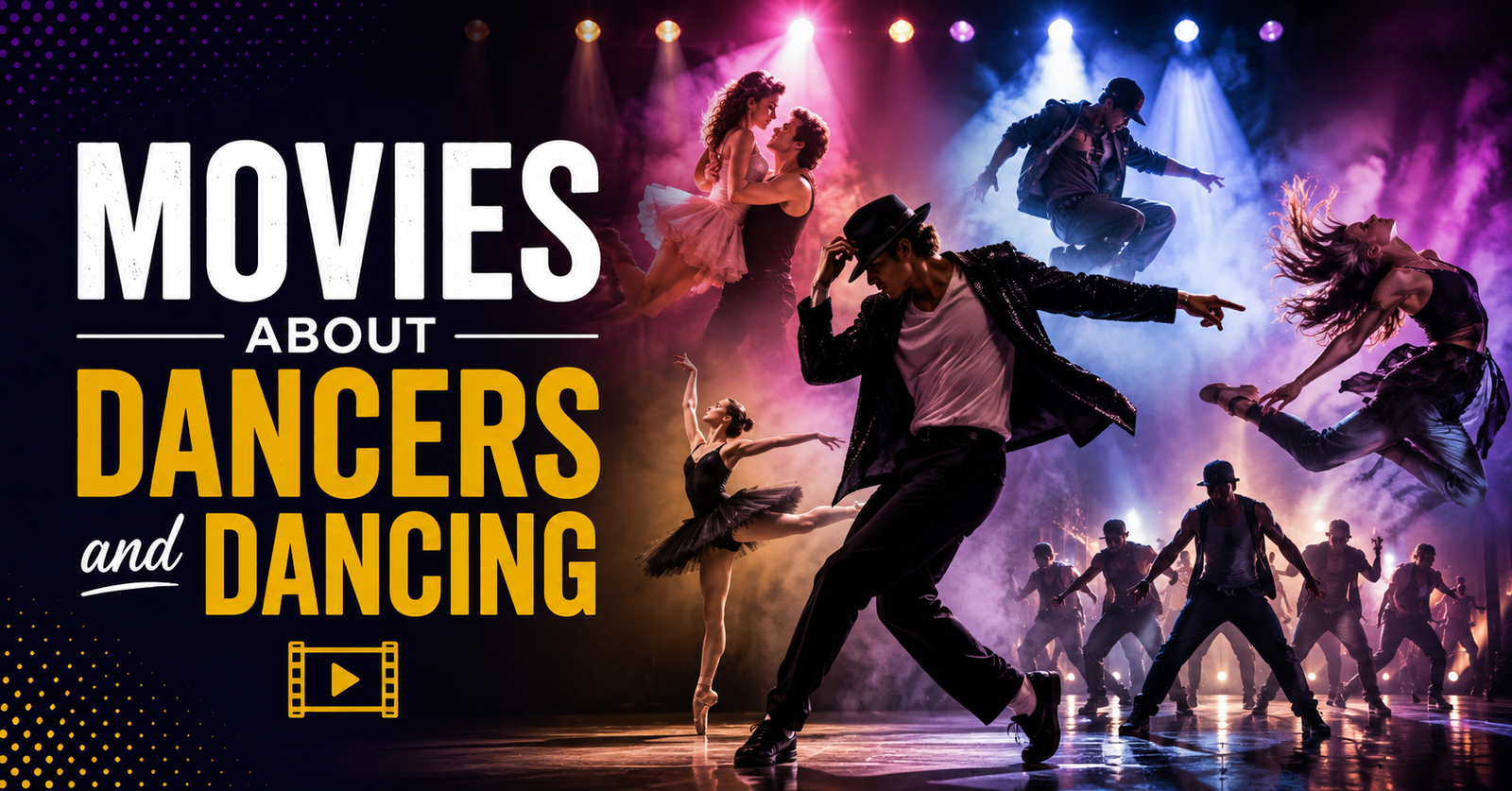 Movies About Dancers and Dancing Top Picks for Every Dance Lover