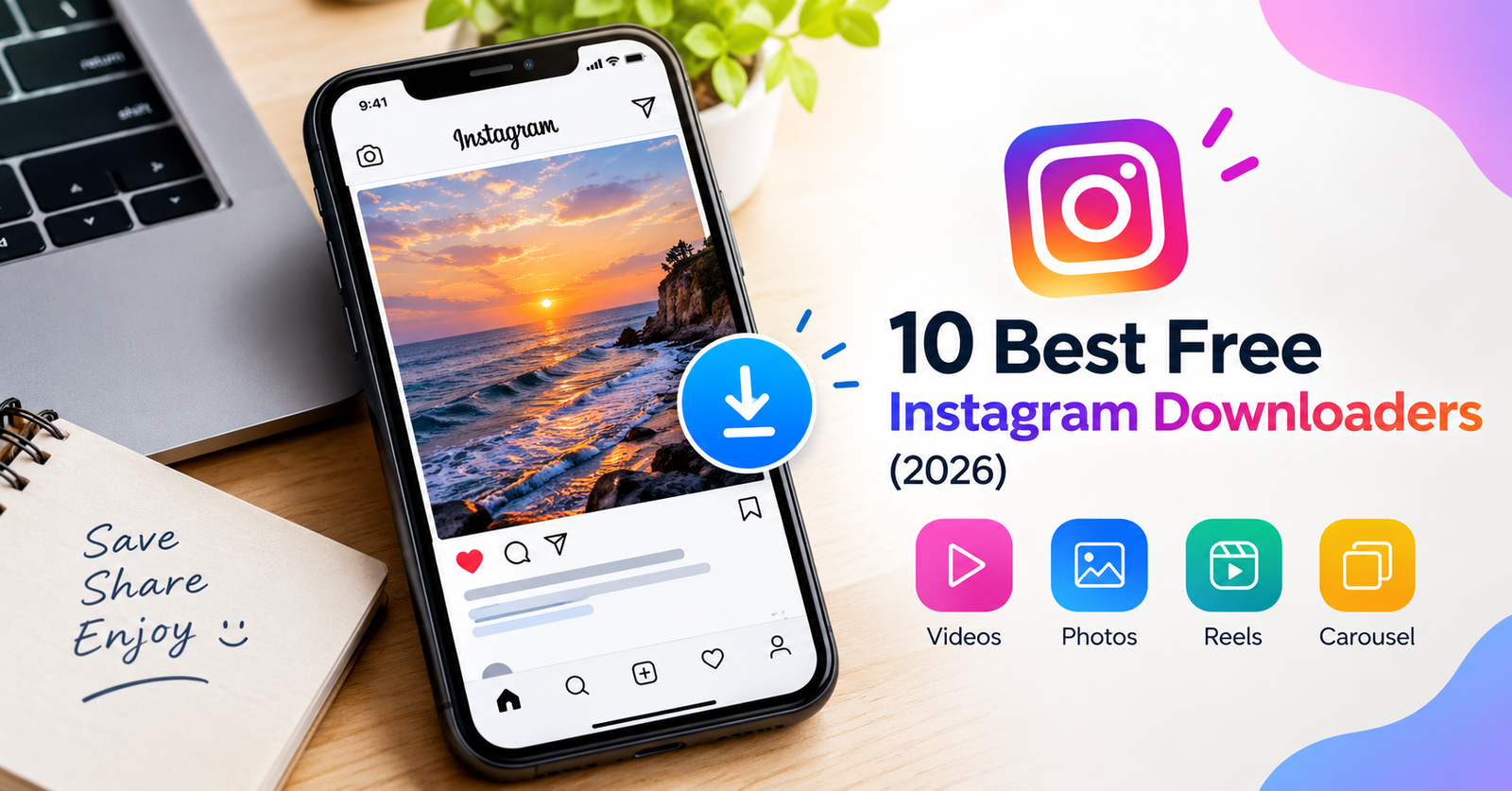 Smartphone displaying an Instagram-style post with a download icon and a guide to the 10 best free Instagram downloaders in 2026.